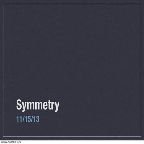 Symmetry