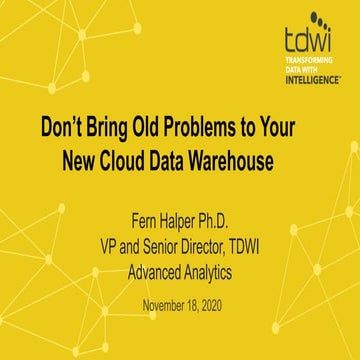 Don’t Bring Old Problems to Your New Cloud Data Warehouse 