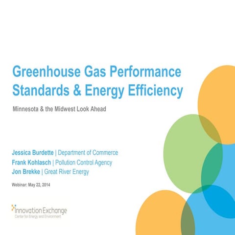 Greenhouse Gas Performance Standards and Energy Efficiency: Minnesota and the...
