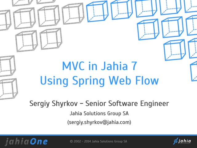 JahiaOne - MVC in Jahia 7 Using Spring Web Flow