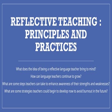 reflective teaching: principles  and practices.pptx