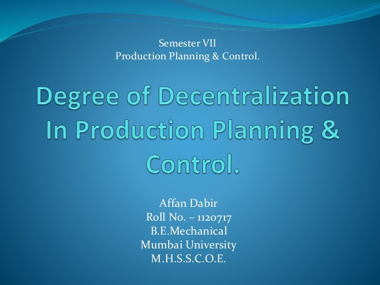 Degree Of Decentralization Factors Affecting It By Affan Dabir