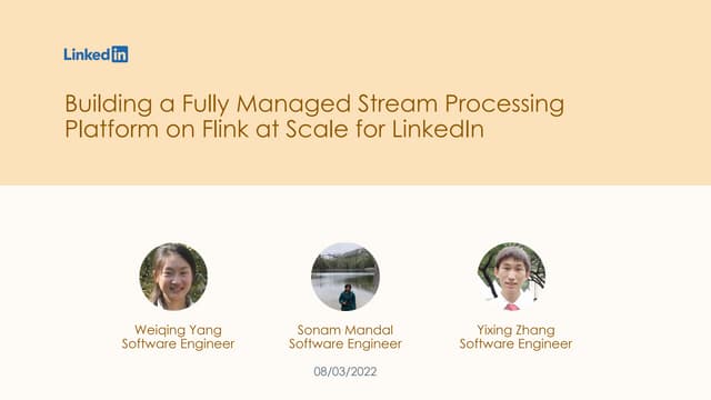 Building a fully managed stream processing platform on Flink at scale for Lin...