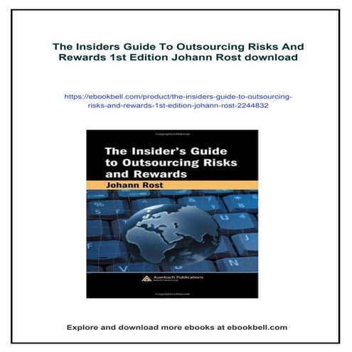 The Insiders Guide To Outsourcing Risks And Rewards 1st Edition Johann Rost