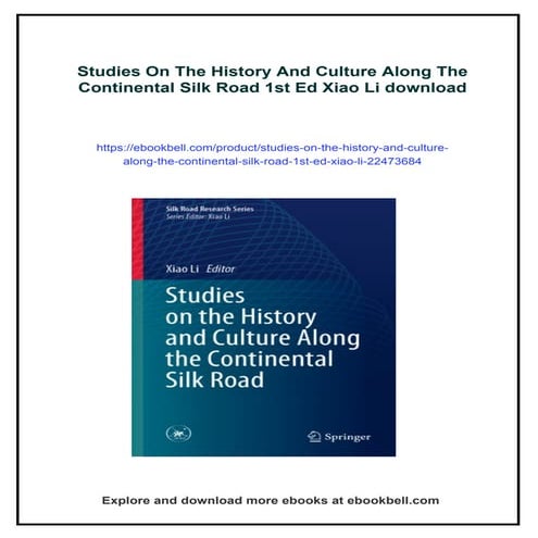Studies On The History And Culture Along The Continental Silk Road 1st ...