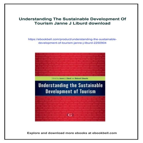 Understanding The Sustainable Development Of Tourism Janne J Liburd