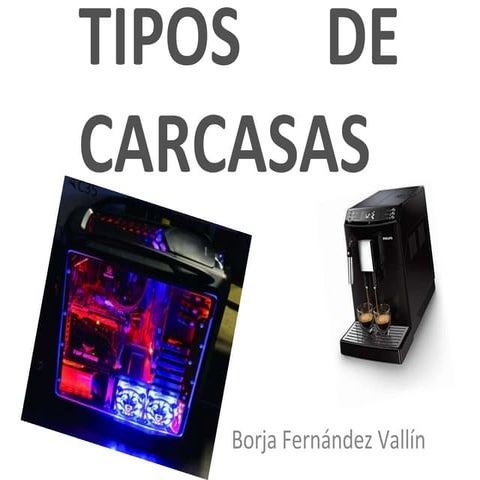 TIPOS DE CARCASAS | PPS