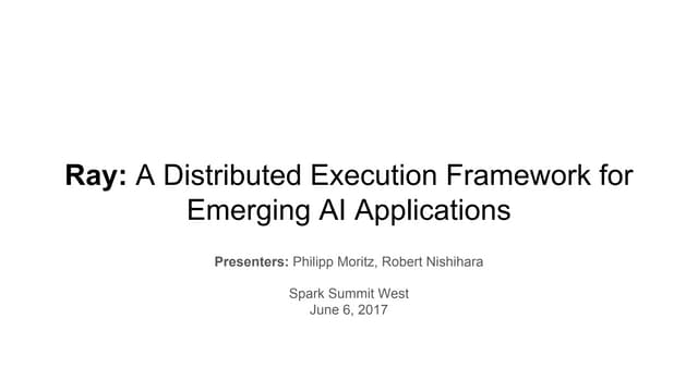 Ray: A Cluster Computing Engine for Reinforcement Learning Applications with ...