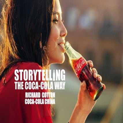 Storytelling: The Coca-Cola Way——Richard 