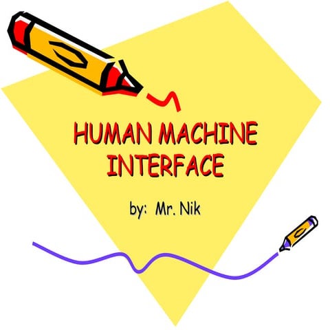 Human machine interface | PPTX