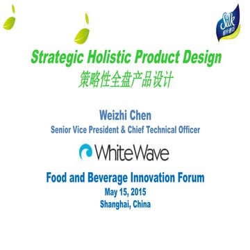 Strategic Holistic Product Design – A Case Study for Plant Based Beverages——Weizhi chen