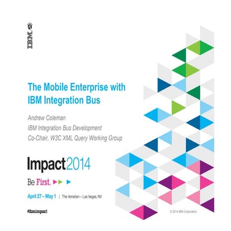 Impact 2014 The Mobile Enterprise