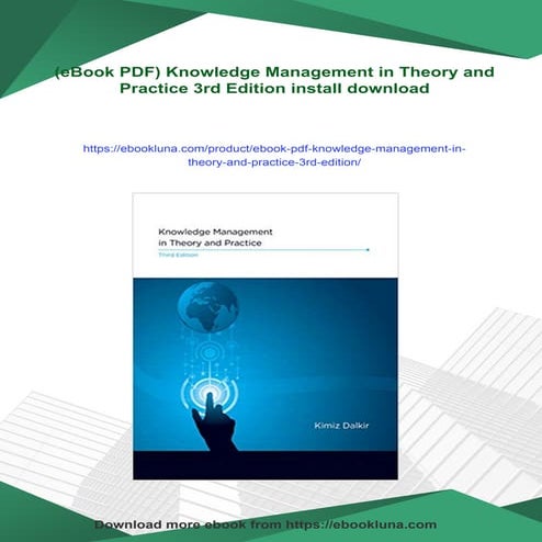(eBook PDF) Knowledge Management in Theory and Practice 3rd Edition