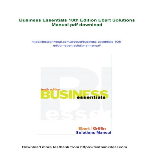 Business Essentials 10th Edition Ebert Solutions Manual