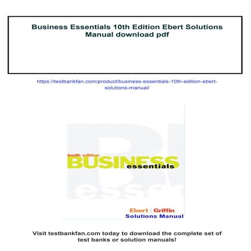 Business Essentials 10th Edition Ebert Solutions Manual