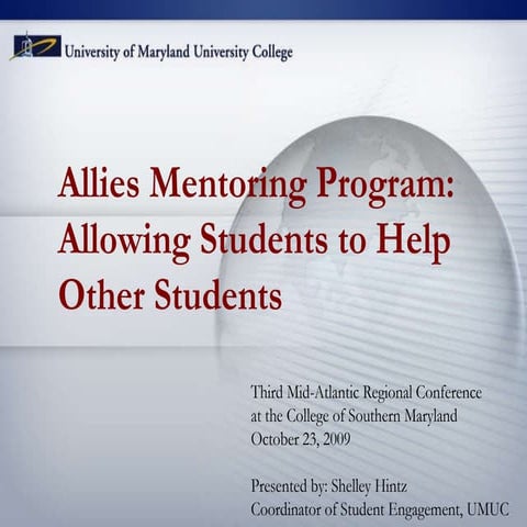 Allies Mentoring Program: Allowing Students to Help Other Students  E S Hintz