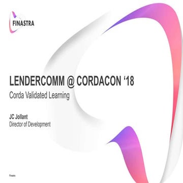 DevDay: LenderComm Financial Industry Corda First Steps, JC Jollant