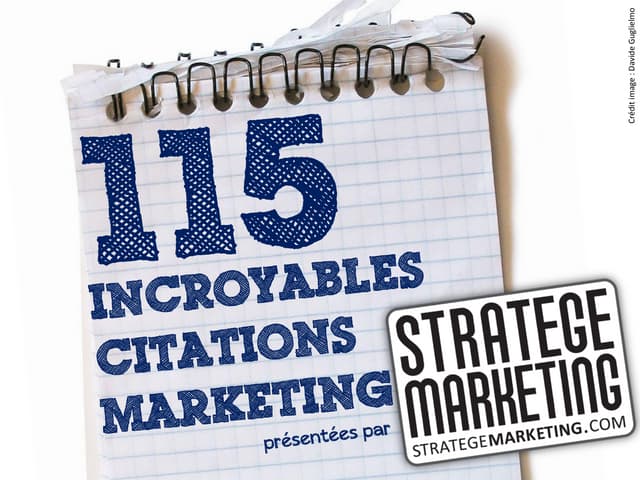 115 incroyables citations marketing 115 incroyables citations marketing