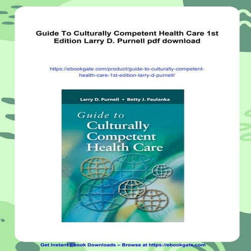 Guide To Culturally Competent Health Care 1st Edition Larry D. Purnell