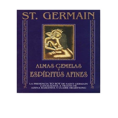 Saint Germain. Almas Gemelas y Espiritus Afines