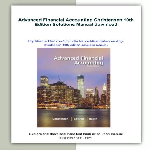 Advanced Financial Accounting Christensen 10th Edition Solutions Manual