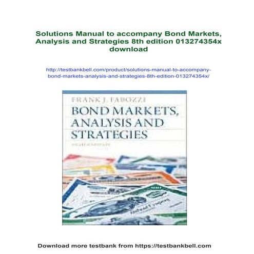 Solutions Manual to accompany Bond Markets, Analysis and Strategies 8th editi...