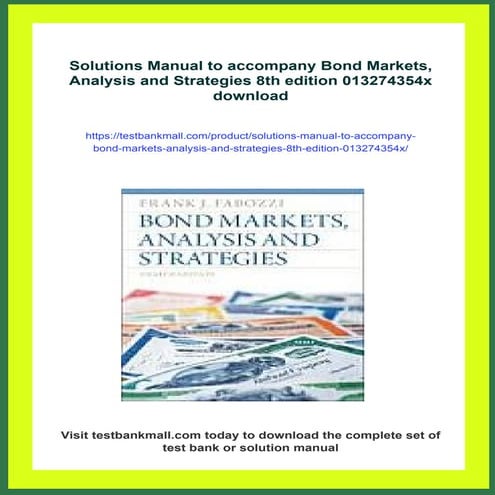Solutions Manual to accompany Bond Markets, Analysis and Strategies 8th editi...