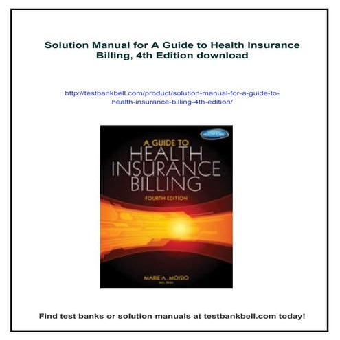 Solution Manual for A Guide to Health Insurance Billing, 4th Edition