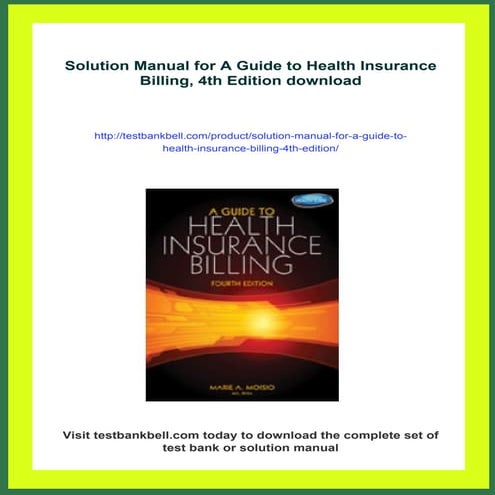 Solution Manual for A Guide to Health Insurance Billing, 4th Edition
