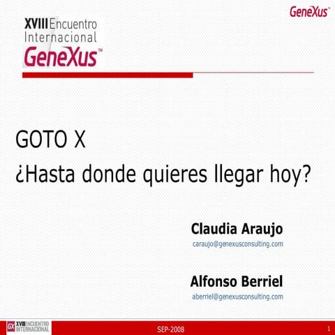 GOTO X - ¿Hasta dónde quieres llegar hoy?