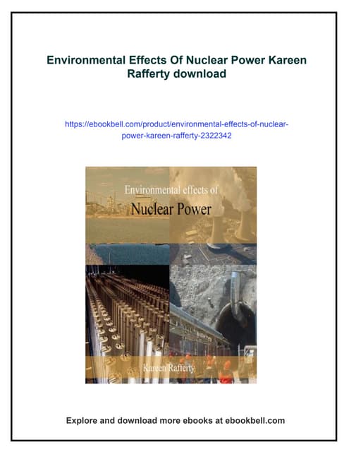 Environmental Effects Of Nuclear Power Kareen Rafferty