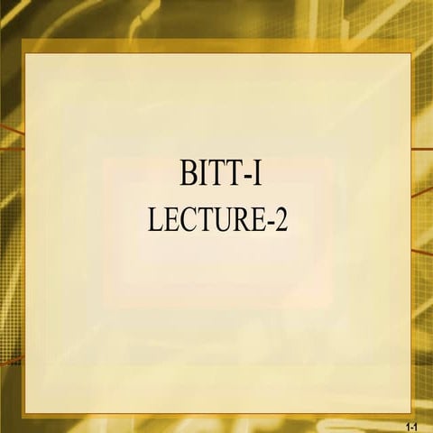 11626 Bitt I 2008 Lec 2