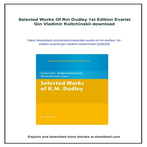 Selected Works Of Rm Dudley 1st Edition Evarist Gin Vladimir Koltchinskii