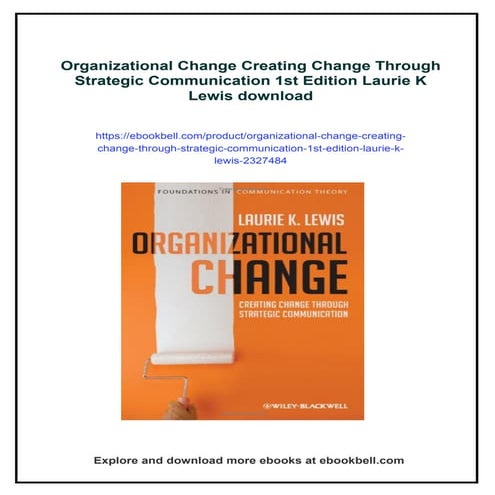 Organizational Change Creating Change Through Strategic Communication ...