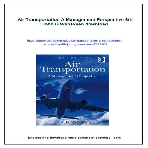 Air Transportation A Management Perspective 6th John G Wensveen