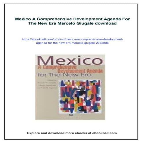 Mexico A Comprehensive Development Agenda For The New Era Marcelo ...
