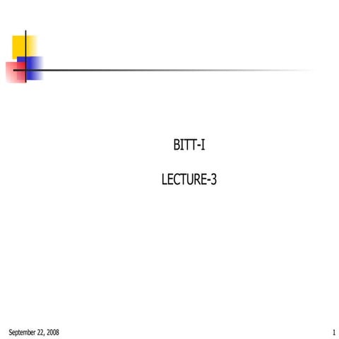 11666 Bitt I 2008 Lect3