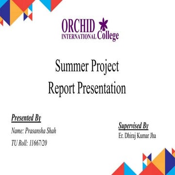An Summer Report Presentation by Prashansha