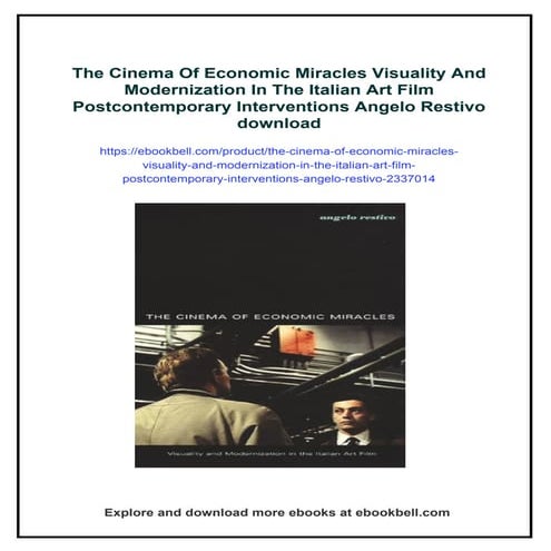 The Cinema Of Economic Miracles Visuality And Modernization In The Italian Ar...