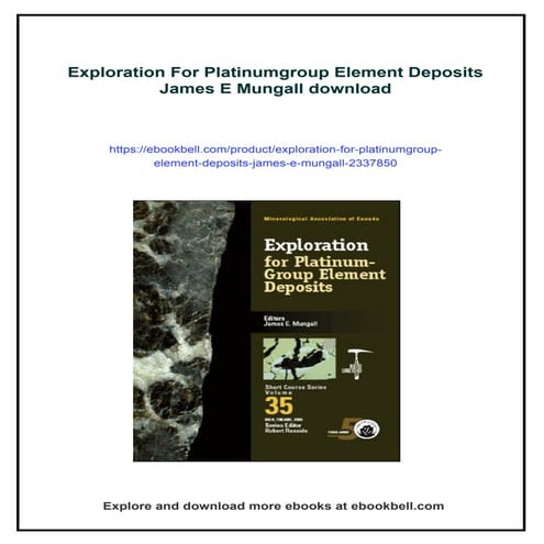 Exploration For Platinumgroup Element Deposits James E Mungall