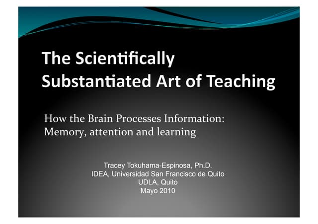 how the brain processes information memory retention and learning tracey-toku...