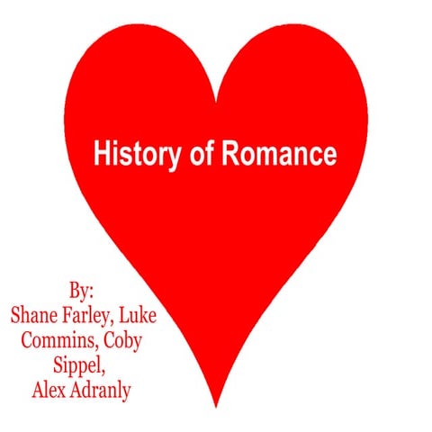 History of Romance :)