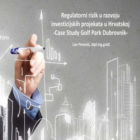 Regulatorni rizik u razvoju investicijskih projekata u Hrvatskoj  Case Study ...