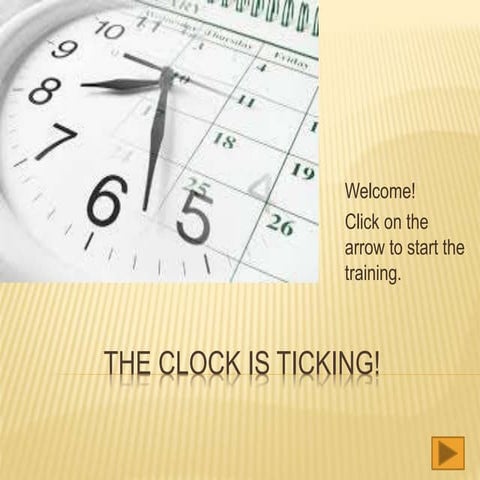 The Clock Is Ticking! Powerpoint Training