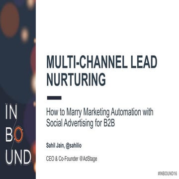 Multi-Channel Lead Nurturing: How to Marry Marketing Automation with Social A...