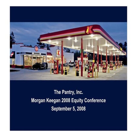 pantry Morgan_Keegan_2008_Equity_Conference