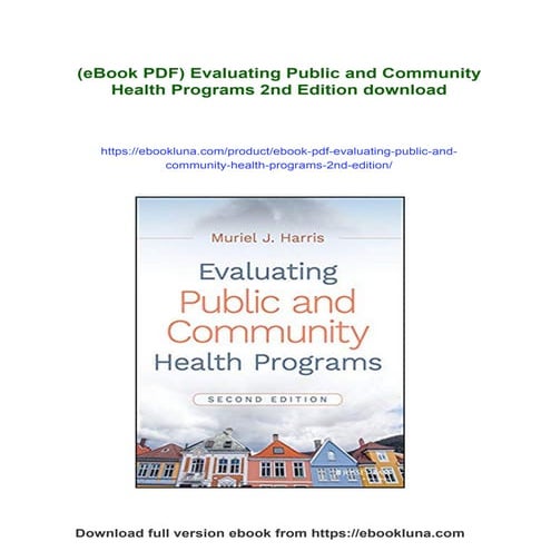 (eBook PDF) Evaluating Public and Community Health Programs 2nd Edition
