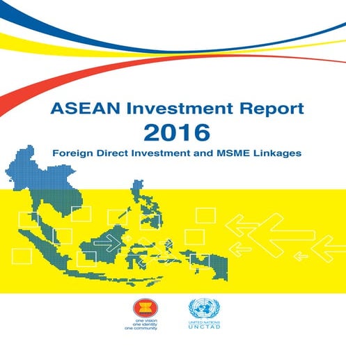 ASEAN Investment Report 2016 of UNCTAD. | PDF