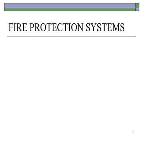 117787798-Fire-Protection-Systems.ppt