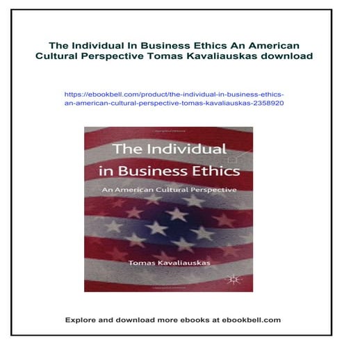 The Individual In Business Ethics An American Cultural Perspective Tomas Kava...